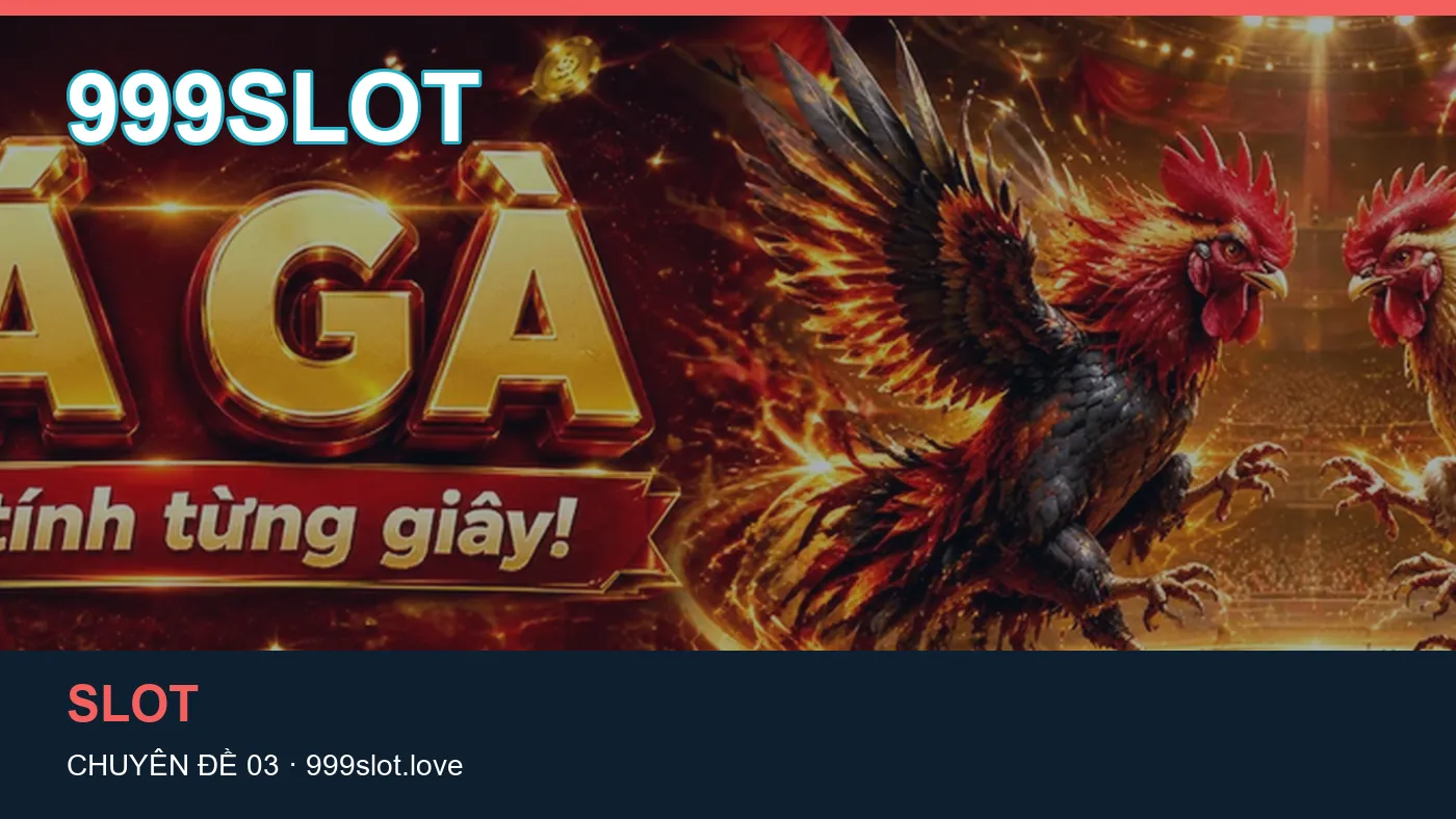 Hỏi đáp về Casino trực tuyến: quy trình tự kiểm tra trên 999SLOT