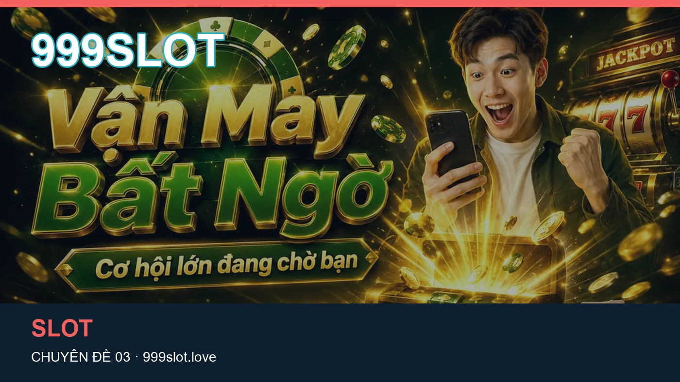 Cách bắt đầu đọc chuyên mục Hướng dẫn trên 999SLOT